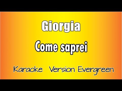 Giorgia – Come Saprei (versione Karaoke Academy Italia)