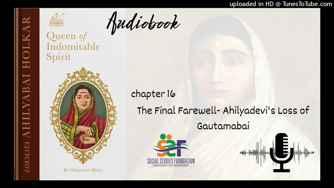 Chapter 16 - The Final Farewell- Ahilyadevi's Loss of Gautamabai