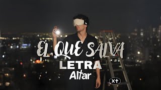 El que Salva - @xlacruz (LETRA)