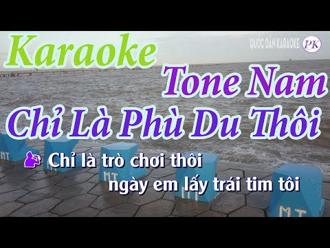 Karaoke Chỉ Là Phù Du Thôi (Slow Rock) – Tone Nam (Mi Thứ Em) – Quốc Dân Karaoke