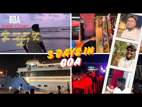 2024 - GOA Scam Trip Tamil | Goa Cruise Scam | Goa Night Life | Goa Vlog Tamil