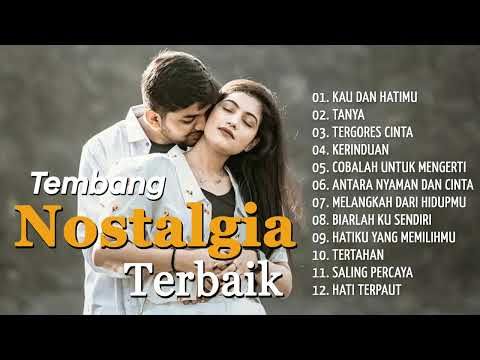 NOSTALGIA RINDU - Tembang Nostalgia Satu Jam - Lagu Kenangan Terbaik