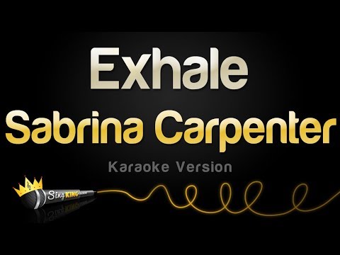 Sabrina Carpenter - Exhale (Karaoke Version)