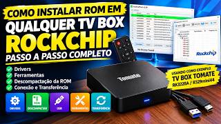 Como instalar ROM em TV Box Rockchip e preparar os programas necessários