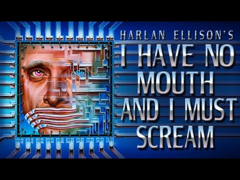 I HAVE NO MOUTH AND I MUST SCREAM - Analisi filosofica