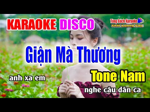 Giận Mà Thương || Karaoke Beat Disco 2023 | Tông Nam | Nhạc Sống Tùng Bách