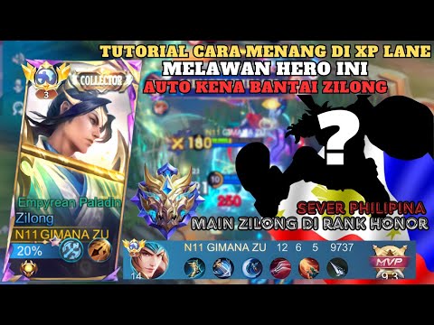 TUTORIAL CARA MAIN ZILONG DI RANK HONOR! MUSUH AUTO KETAR KETIR - SERVER PHILIPINA