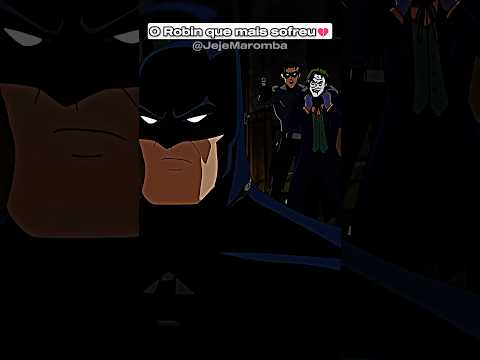 O Robin que mais Sofreu😔💔 #batman #superman #desenho #dccomics #edit #shorts #foryou #fyp