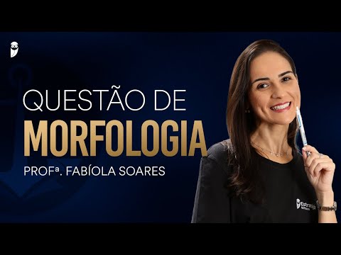Questão de Morfologia: diferenciação de classes gramaticais para o Colégio Naval