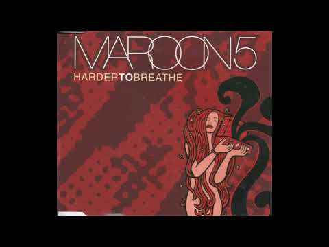 Maroon 5 - Harder To Breathe