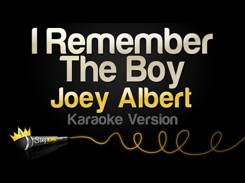 Joey Albert – I Remember The Boy (Karaoke Version)