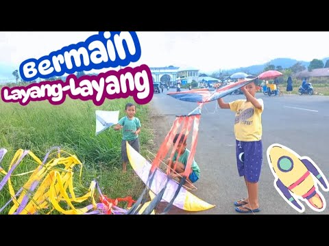 LIBURAN : BERMAIN LAYANG-LAYANG