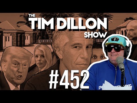 Wet Hot American Epstein | The Tim Dillon Show #452