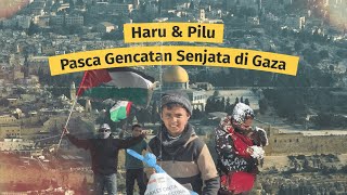 Haru & Pilu Pasca Gencatan Senjatadi Gaza