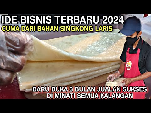 IDE BISNIS TERBARU 2024 DARI BAHAN SINGKONG || BARU 3 Bulan JUALAN LARIS Di MINATI SEMUA KALANGAN