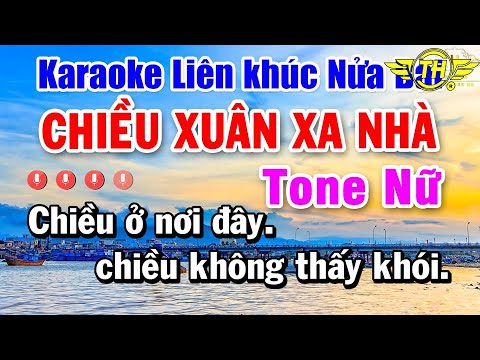 Karaoke Liên khúc Nửa Bài Nhạc Sống Trữ Tình Tone Nữ | LK Nhạc Xuân – Nhạc Tết Chiều Xuân Xa Nhà