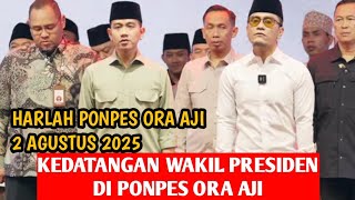 KEDATANGAN WAKIL PRESIDEN DI PONPES ORA AJI, 2 AGUSTUS 2025