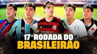 17º RODADA DO BRASILEIRÃO COMPLETA