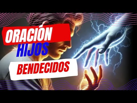 Oración por la bendición nuestros hijos/Alexei Jiménez