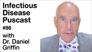 Infectious Disease Puscast #86