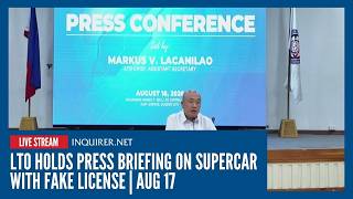 LIVE: LTO holds press briefing on supercar with fake license | Aug 17