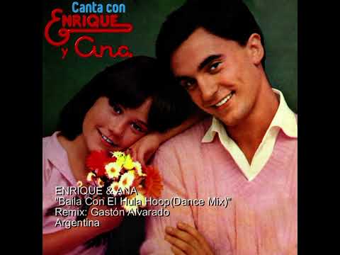 ENRIQUE & ANA  Baila Con El Hula Hoop(Dance Mix)