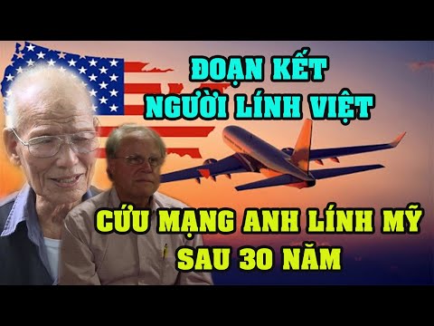 Cựu binh Mỹ và hành trình hơn 30 năm tìm trả ơn người lính giải phóng Việt cứu mạng năm xưa