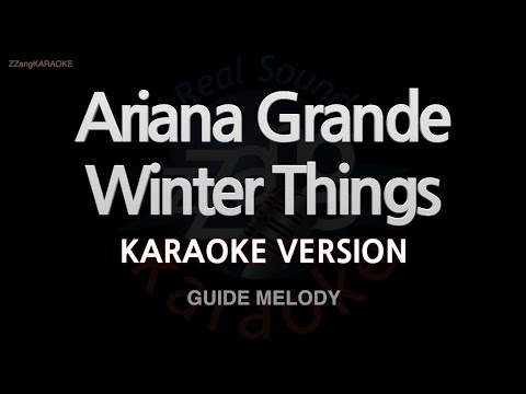 Ariana Grande-Winter Things (Melody) (Karaoke Version)