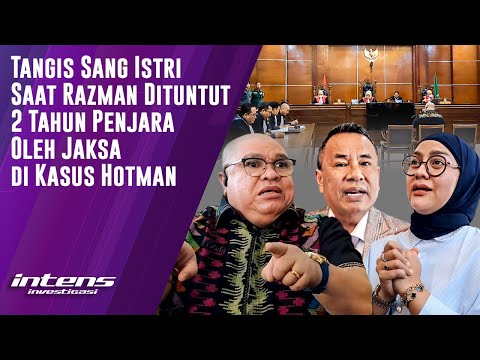 Tangis Istri Saat Razman Dituntut 2 Tahun Penjara di Kasus Hotman | Intens Investigasi | Eps 5483