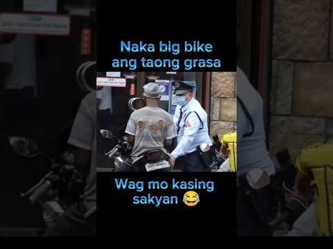 naka big bike ang taong grasa