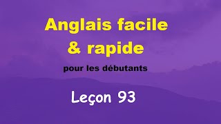 Anglais facile & rapide pour les débutants - Leçon 93