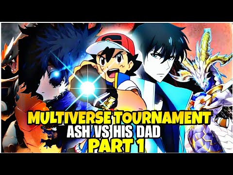 Part 1 : Multiverse Tournament Begining [ ASH VS HIS DAD ] Pokemon Episodes In Hindi | aurablastz