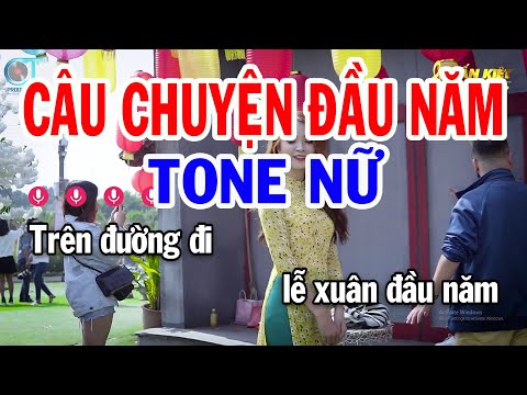 Karaoke Câu Chuyện Đầu Năm Tone Nữ Em | Nhạc Xuân Mới Nhất | Karaoke Tuấn Kiệt