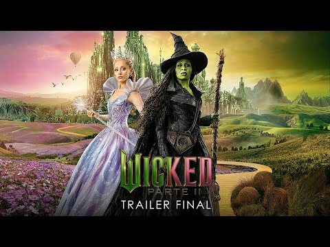 Wicked: Parte 2 | Trailer Final Oficial (Universal Pictures) - HD
