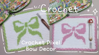 Crochet Pixel Bow Decor 🎀 | Crochet Desk Decor | Crochet Decor | Móc Len Thảm Nơ Decor Bàn Học