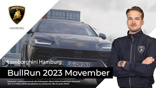 LAMBORGHINI BULLRUN | MOVEMBER 2023 | LAMBORGHINI HAMBURG