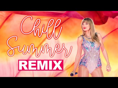 Taylor Swift: Cruel Summer (‘Chill Summer’ Remix by Mr Smith)