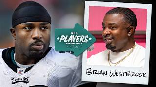 Eagles Hall of Fame RB Brian Westbrook | NFL Players: Second Acts Podcast