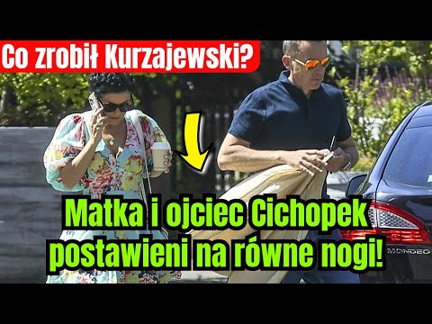 Matka i ojciec Cichopek postawieni na równe nogi! Ujawniono, co zrobił Kurzajewski!