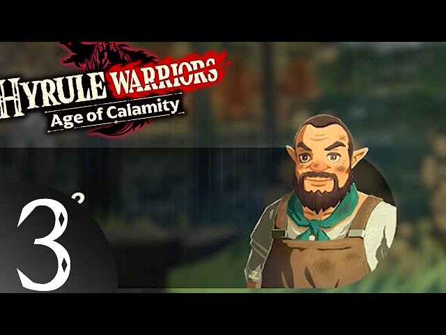 Hyrule Warriors: Age of Calamity pt 3 - Meet the Locals