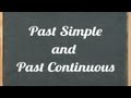 Understanding Past Simple and Continuous Tenses