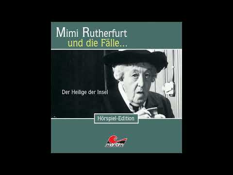 Mimi Rutherfurt - Episode 22: The Saint of the Island (Complete audio drama)