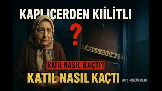 Kapi İçerden Kilitli, Pencereler Kilitli, Ama 78 Yaşındaki Kadın Boğulmuş | Katil Nasıl Kaçtı?
