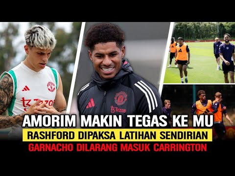 AMORIM MURKA🔥Rashford Sampai Diasingkan‼️Garnacho Dilarang Ke Carrington😱Wajah Baru MU🧐