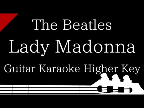 【Guitar Karaoke Instrumental】Lady Madonna / The Beatles【Higher Key】