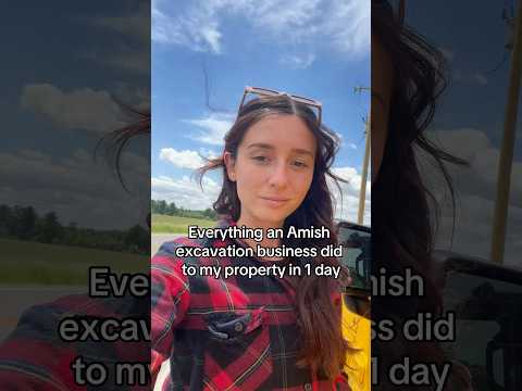 Everything an Amish excavation company did to my property in 1 day