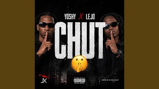 CHUT (feat. YOSHY & LEJO)