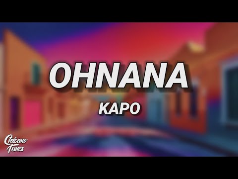 Kapo - OHNANA (Letra/Lyrics)