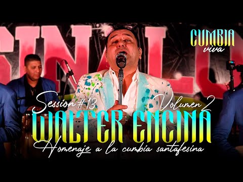 WALTER ENCINA Homenaje a la Cumbia Santafesina | Cumbia Viva Sesion (Bonus Track)