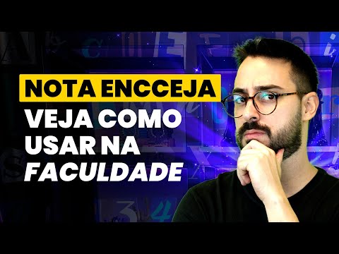 NOTA ENCCEJA: VEJA COMO USAR NA FACULDADE